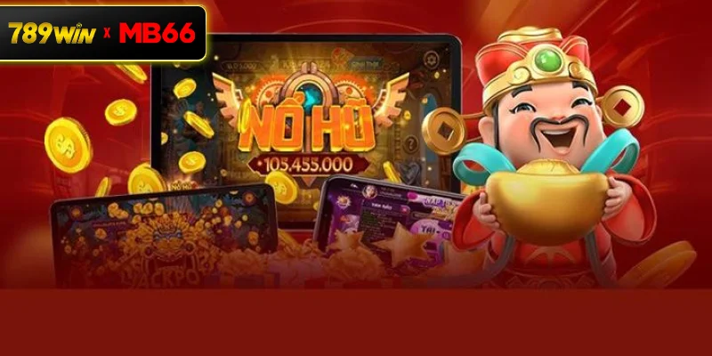 Ưu điểm nổi bật của TP nổ hũ tại nhà cái 789WIN