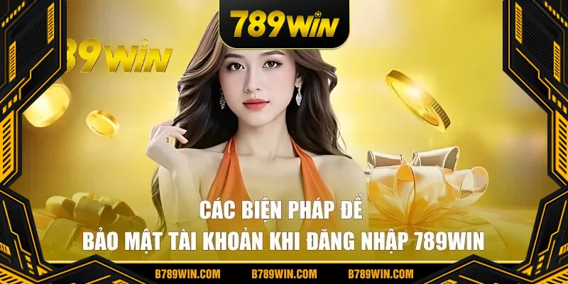 Các biện pháp bảo mật nick game sau khi truy cập Các biện pháp bảo mật nick game sau khi truy cập