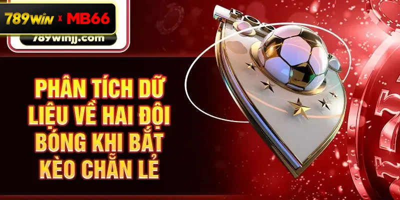 Phân tích dữ liệu về hai đội bóng khi bắt kèo chẵn lẻ Phân tích dữ liệu về hai đội bóng khi bắt kèo chẵn lẻ