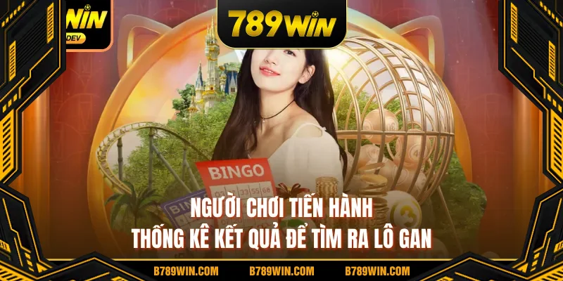 Người chơi tiến hành thống kê kết quả để tìm ra lô gan Người chơi tiến hành thống kê kết quả để tìm ra lô gan